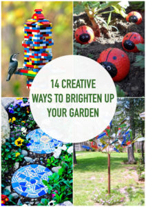 14 Creative Ways to Brighten Up Your Garden