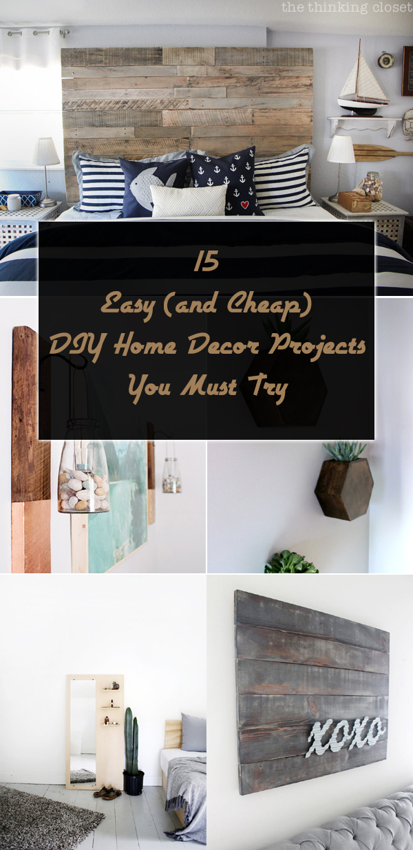 15 Easy (and Cheap) DIY Home Decor Projects You Must Try