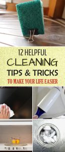 12 Helpful Cleaning Tips & Tricks to Make Your Life Easier