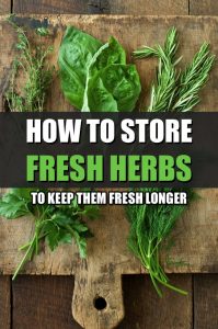 How to Store Fresh Herbs to Keep Them Fresh Longer