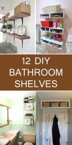 12 DIY Bathroom Shelves To Organize Your Space in Style
