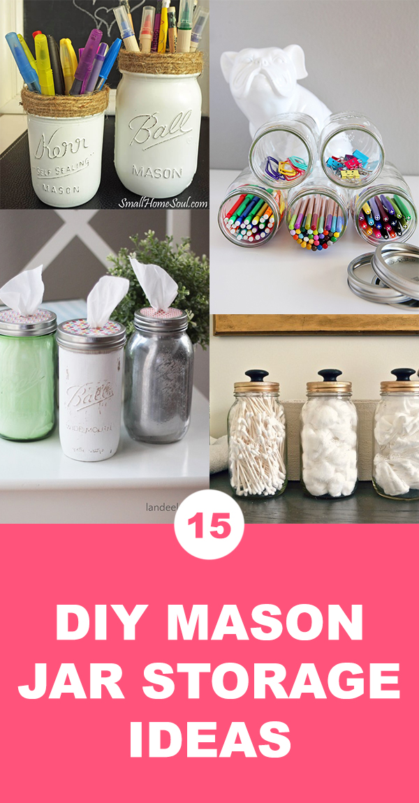 15 Cute DIY Mason Jar Storage Ideas