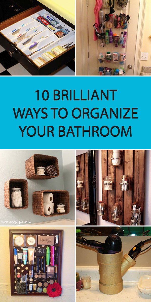 10 Brilliant Ways to Organize Your Bathroom