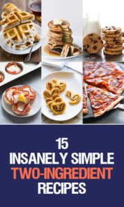 15 Insanely Simple Two-Ingredient Recipes That Will Blow Your Mind