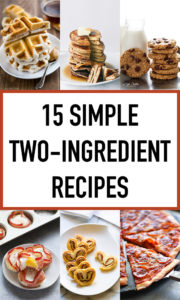 15 Insanely Simple Two-Ingredient Recipes That Will Blow Your Mind