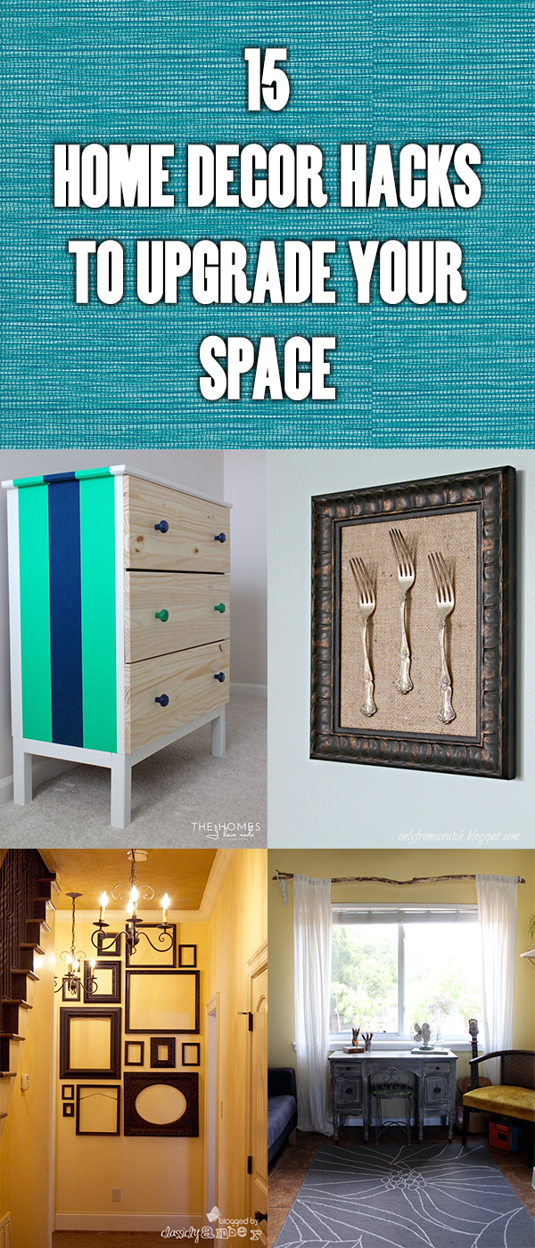 15 Home Decor Hacks To Upgrade Your Space